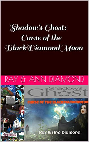Shadow’s Ghost: Curse of the BlackDiamondMoon