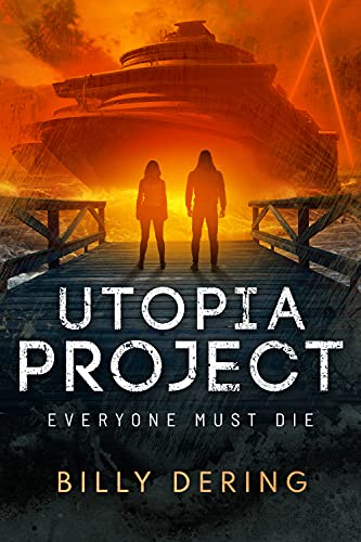 Utopia Project- Everyone Must Die