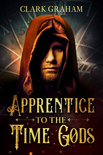 Free: Apprentice to the Time Gods: A Time Travel Novel