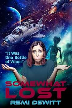 Somewhat Lost: It Was One Bottle of Wine